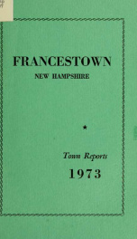 Annual reports Town of Francestown, New Hampshire 1973_cover