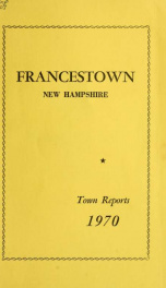 Annual reports Town of Francestown, New Hampshire 1970_cover