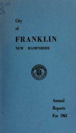 Annual report of Franklin, New Hampshire 1963_cover