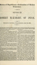 Mission of Republicans--sectionalism of modern Democracy : speech of Robert McKnight, of Penn. ; delivered in the House of Representatives, April 24, 1860_cover