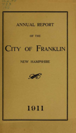 Annual report of Franklin, New Hampshire 1911_cover