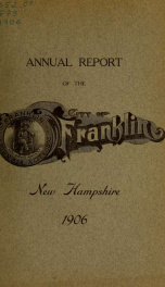 Annual report of Franklin, New Hampshire 1906_cover