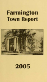 Annual reports of the Town of Farmington, New Hampshire 2005_cover