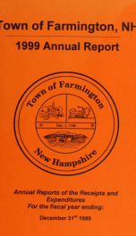 Annual reports of the Town of Farmington, New Hampshire 1999_cover