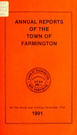 Annual reports of the Town of Farmington, New Hampshire 1991_cover