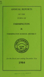 Annual reports of the Town of Farmington, New Hampshire 1984_cover