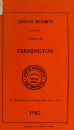 Annual reports of the Town of Farmington, New Hampshire 1982_cover