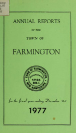 Annual reports of the Town of Farmington, New Hampshire 1977_cover