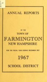 Annual reports of the Town of Farmington, New Hampshire 1967_cover