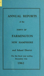 Annual reports of the Town of Farmington, New Hampshire 1962_cover