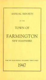 Annual reports of the Town of Farmington, New Hampshire 1947_cover