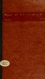 Biennial report of the Secretary of State of North Carolina for the ... [serial] 1914/16_cover