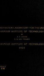 A proposed design for the refrigeration laboratory for the greater Armour Institute of Technology_cover