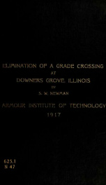 The elimination of a grade crossing at Downers Grove, Ill._cover