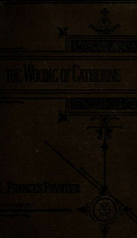 The wooing of Catherine, and other tales 1_cover