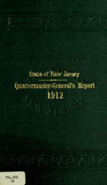 Report of the Quartermaster- General of the State of New Jersey, for the year 1912 1912_cover