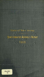 Report of the Quartermaster- General of the State of New Jersey, for the year 1909 1909_cover