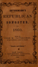 Hutchinson's republican songster, for the campaign of 1860_cover