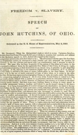 Freedom v. slavery : speech of John Hutchins, of Ohio ; delivered in the U.S. House of Representatives, May 2, 1860_cover