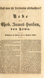 Soll man die Territorien afrikanisiren? Rede des Ehrb. James Harlan, von Iowa ; gehalten im Senat am 4 Januar 1860_cover