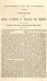 The Republican party and its principles : speech of Hon. James T. Hale, of Penn. : delivered in the House of Representatives, May 3, 1860_cover