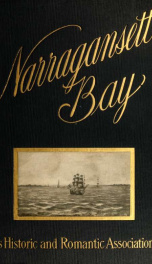 Narragansett Bay, its historic and romantic associations and picturesque setting_cover