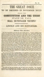 The great issue to be decided in November next! : Shall the Constitution and the Union stand or fall ; shall sectionalism triumph? : Lincoln and his supporters : behold the record!_cover