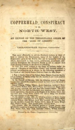 Copperhead conspiracy in the North-West : an expose of the treasonable order of the "Sons of Liberty." : Vallandigham, Supreme Commander_cover