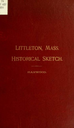 An historical sketch of the town of Littleton_cover