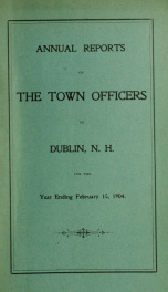 Annual reports of the Town of Dublin, New Hampshire 1904_cover