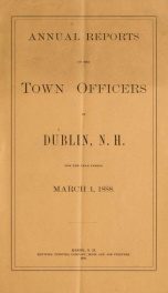 Annual reports of the Town of Dublin, New Hampshire 1888_cover