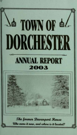 Annual report the Town of Dorchester, New Hampshire 2003_cover