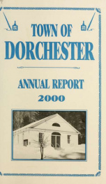 Annual report the Town of Dorchester, New Hampshire 2000_cover