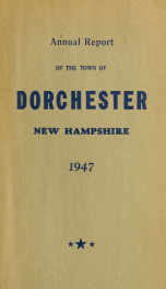 Annual report the Town of Dorchester, New Hampshire 1947_cover