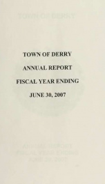 Annual reports of the Town of Derry, New Hampshire 2007_cover