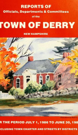 Annual reports of the Town of Derry, New Hampshire 1987_cover