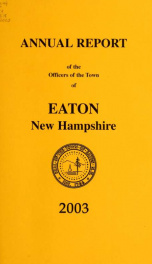 Annual report of the Town of Eaton, New Hampshire 2003_cover