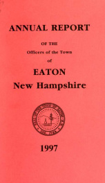 Annual report of the Town of Eaton, New Hampshire 1997_cover