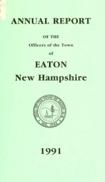 Annual report of the Town of Eaton, New Hampshire 1991_cover