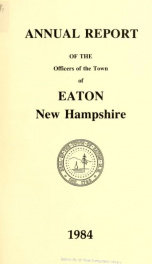 Annual report of the Town of Eaton, New Hampshire 1984_cover