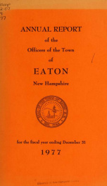 Annual report of the Town of Eaton, New Hampshire 1977_cover