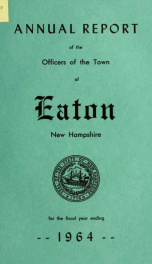 Annual report of the Town of Eaton, New Hampshire 1964_cover