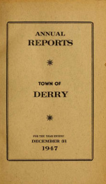 Annual reports of the Town of Derry, New Hampshire 1947_cover