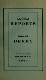 Annual reports of the Town of Derry, New Hampshire 1945_cover