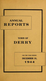 Annual reports of the Town of Derry, New Hampshire 1944_cover