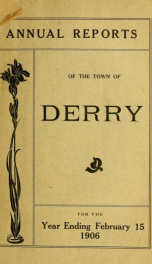 Annual reports of the Town of Derry, New Hampshire 1906_cover