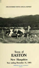 Annual report for the Town of Easton, New Hampshire 1985_cover