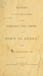 Annual reports of the Town of Derry, New Hampshire 1862_cover