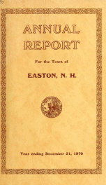 Annual report for the Town of Easton, New Hampshire 1970_cover