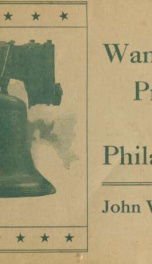 History of the founding of Philadelphia, some brief historic chapters on the city, and especially the heart of the city, including the Wanamaker store, City hall square .._cover